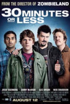 "30 Minutes or Less," Funny Without Forcing Humor; Great Action Flick "30 Minutes or Less," Funny Without Forcing Humor; Great Action Flick